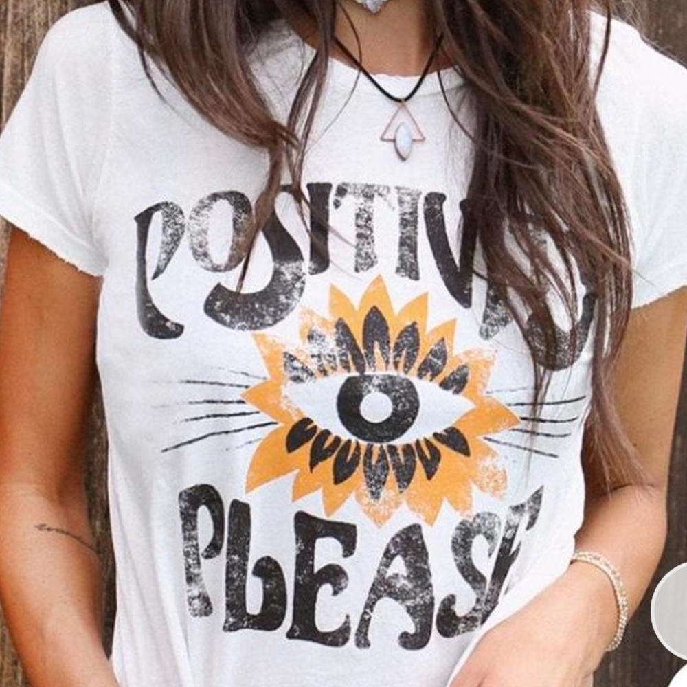 DAZEY LA Positivity Please Shirt